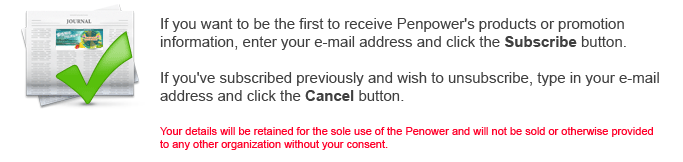 If you don't need any Penpower related product information or you wish to re-subscribe eDM, please kindly fill in the following information to submit.